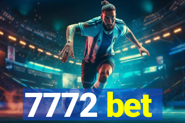 7772 bet